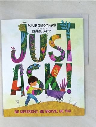 Just Ask!: Be Different, Be Brave, Be You_【T5／少年童書_Y29】書寶二手書