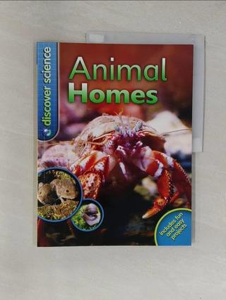 Discover Science: Animal Homes (Discover Sci【T8／藝術_Y34】書寶二手書