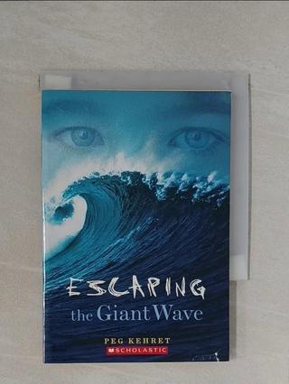 Escaping The Giant Wave_Peg Kehret【T6／原文小說_WF3】書寶二手書