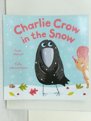 Charlie Crow in the snow_by Paula Metcalf 【T9／少年童書_Z1G】書寶二手書