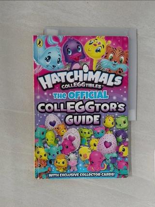 Hatchimals: The Official Colleggtor's Guid【T5／電玩攻略_ZZE】書寶二手書
