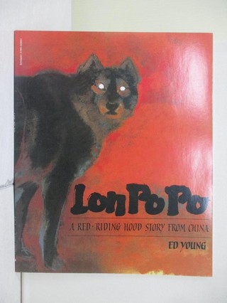 Lon Po Po:A Red Riding Hood Story From Chi【T7／少年童書_ZOA】書寶二手書