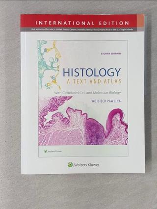 Histology: A Text and Atlas：With Correlat【T1／大學理工醫_Z53】書寶二手書