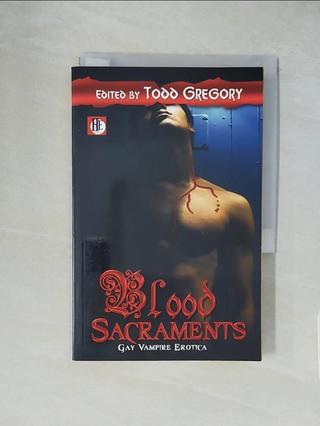 Blood Sacraments_Gregory, Todd (EDT)【T8／原文小說_XXI】書寶二手書