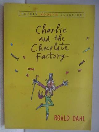 Charlie and the Chocolate Factory【T1／原文小說_WKF】書寶二手書