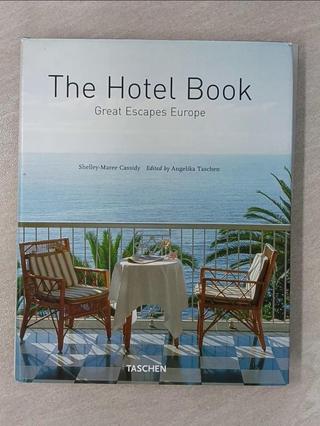 The Hotel Book-Great Escapes Europe_Shelley-Maree Cassidy【T1／設計_AD3】書寶二手書