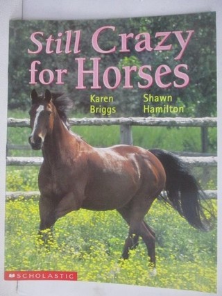Still Crazy for Horses【T3／少年童書_AJ3】書寶二手書