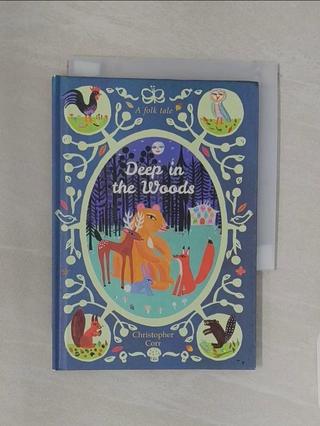Deep in the Woods_Christopher Corr【T4／兒童文學_UR2】書寶二手書