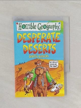 Desperate Deserts_Anita Ganeri【T6／原文小說_Q8U】書寶二手書