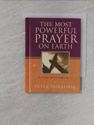 The Most Powerful Prayer on Earth_Horrobin, 【T6／宗教_ROZ】書寶二手書