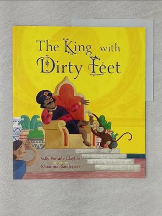 The King With Dirty Feet_Sally Pomme Clayt【T9／少年童書_Z43】書寶二手書