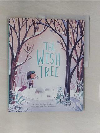 The Wish Tree_Turnham, Chris/ MacLear, Kyo【T6／少年童書_UPA】書寶二手書