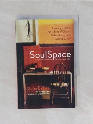 SoulSpace: Transform Your Home, Transform Yo【T8／設計_RQ3】書寶二手書
