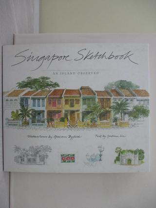 Singapore Sketchbook: An Island Observed_Byf【T9／藝術_Y1A】書寶二手書