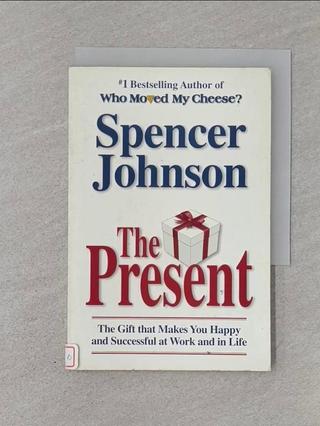 The present : the secret to enjoying your wo【T4／勵志_VIQ】書寶二手書
