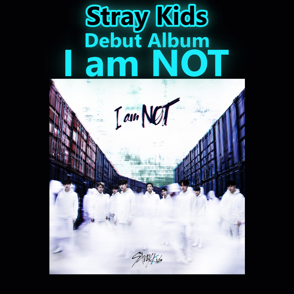 Stray Kids - Debut Album [I am NOT]