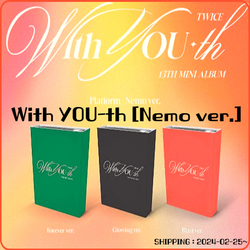 Twice (TWICE) - 13th mini 專輯: With YOU-th [Nemo ver. (運費:202