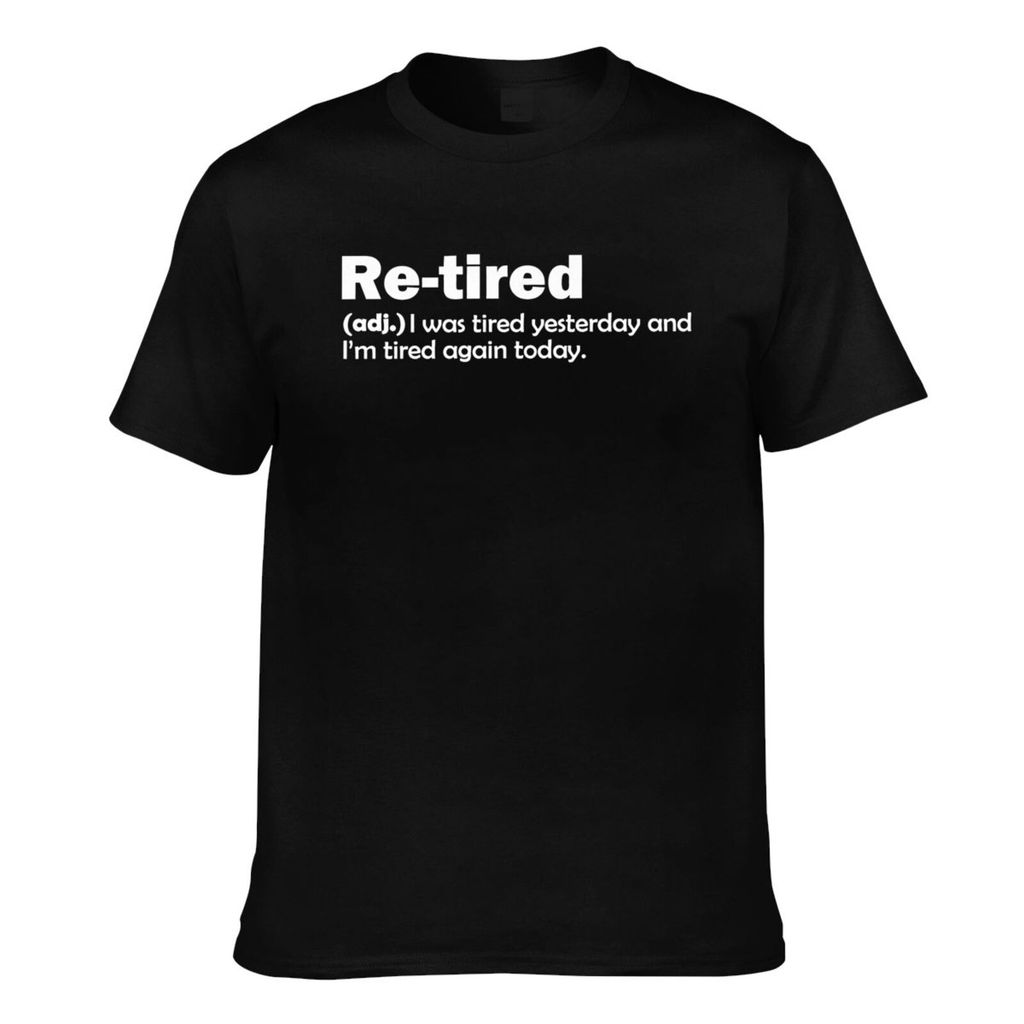 Summer Cool Tee Re-Tired 我今天累了,我在今天又累了今天優質男士 T 恤