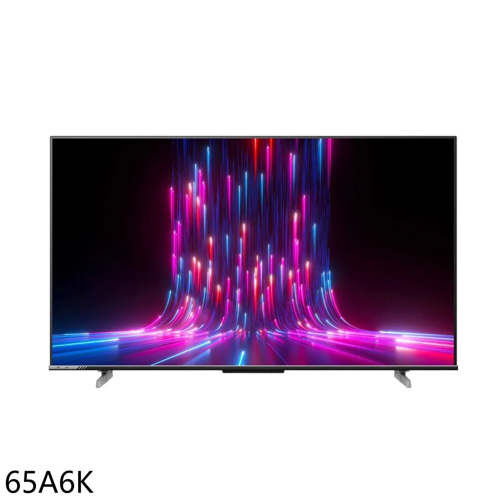 Hisense海信65吋4K QLED量子點連網智慧顯示器65A6K (含標準安裝) 大型配送