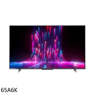 Hisense海信65吋4K QLED量子點連網智慧顯示器65A6K (含標準安裝) 大型配送