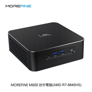 MOREFINE M600迷你電腦AMD R7-8845HS-16G+16G/256GB WIN11 廠商直送