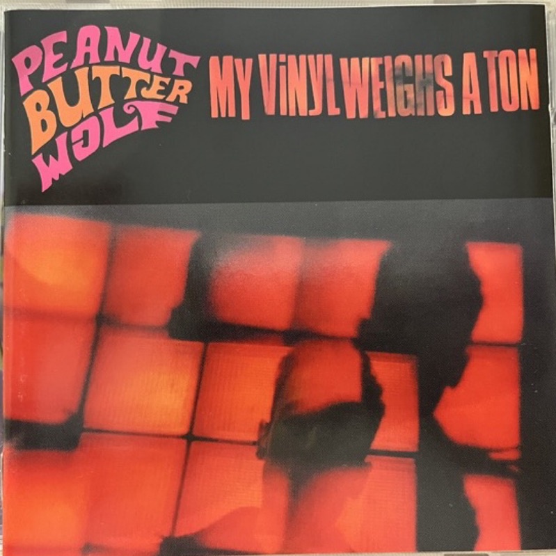 [西岸地下饒舌] Peanut Butter Wolf – My Vinyl Weighs A Ton 1999 稀有