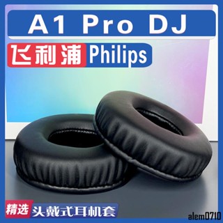 【滿減免運】適用飛利浦 Philips A1 Pro DJ耳罩耳機套海綿替換配件/舒心精選百貨