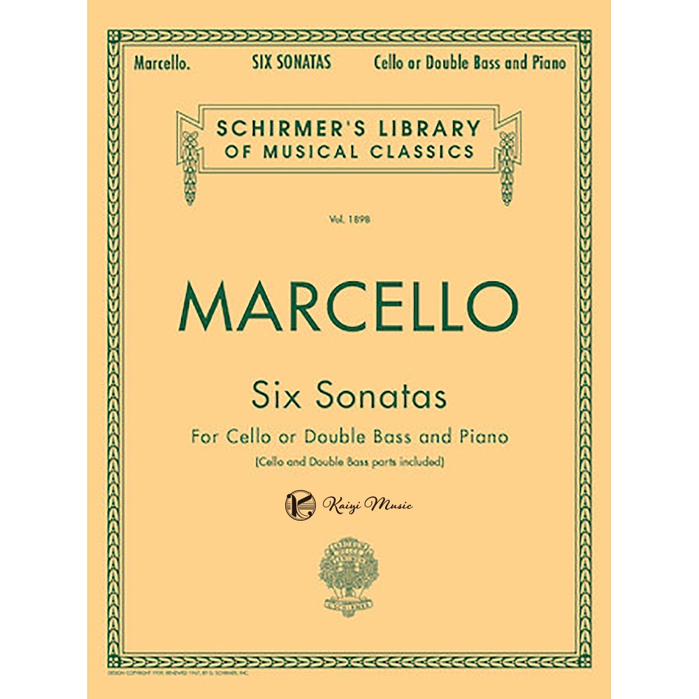 【凱翊︱Schirmer】馬切羅：大提琴與低音大提琴六首奏鳴曲(Vol. 1898)Marcello: Six Sona