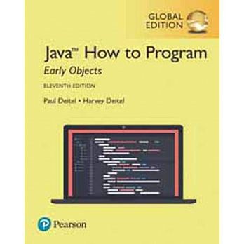 [華通書坊]JAVA HOW TO PROGRAM EARLY OBJECTS 11E DEITEL 9781292223858