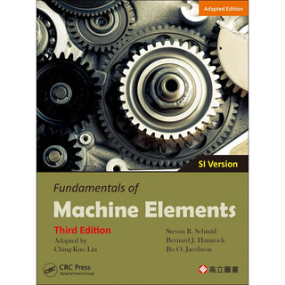 [華通書坊]Fundamentals of Machine Elements 3/E SI Version (Adapted Edition) Hamrock 9789863783732
