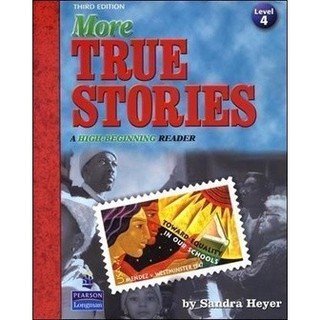 [華通書坊]More True Stories 3/e: A High Beginning Reader (Level 4) with Audio CD/1片 /Sandra Heyer 9780138143428
