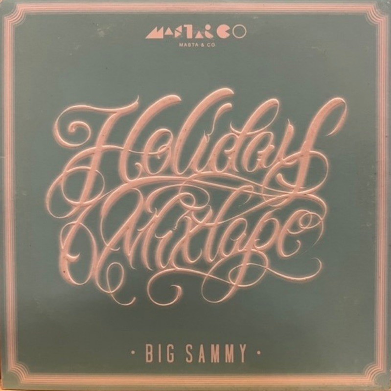 [香港饒舌] MASTA & CO presents Big Sammy - Holiday Mixtape 2013