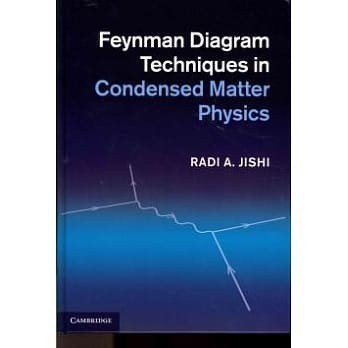 [華通書坊]Feynman Diagram Techniques in Condensed Matter Physics JISHI 9781107025172