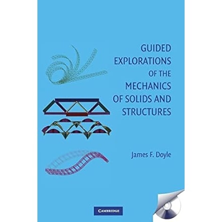 Guided explorations of the mechanics of solids 9780521896788