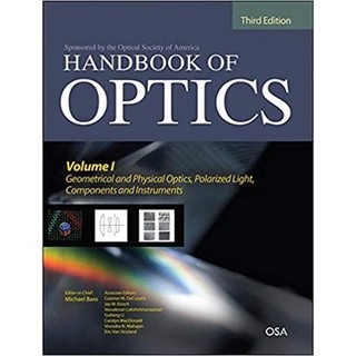 [華通書坊]Handbook of Optics Vol I: Geometrical and Physical Optics, Polarized Light, Components... 3E Bass