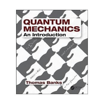 [華通書坊]Quantum Mechanics: An Introduction Banks 9781482255065