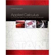 [華通書坊]Applied Calculus for the Managerial, Life, and Social Sciences: A Brief Approach 10/E Tan 9781285464640