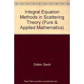 Integral equaiton methods in scattering theory 9781611973150