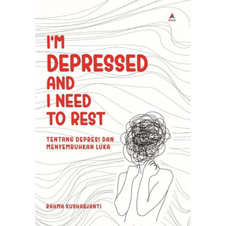 Buku I’m depressed and I Need To Rest Original Bahasa Indo