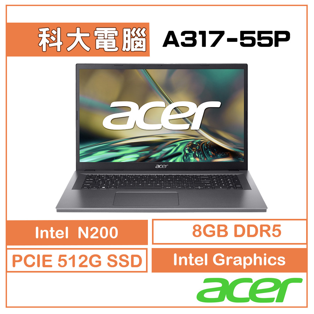 Acer 宏碁 Aspire3 A317-55P-P6RJ 17.3吋筆電 N200/8GB/512GB