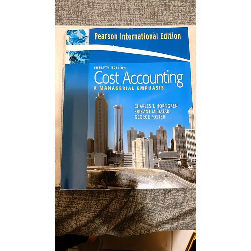 Cost Accounting A managerial emphasis