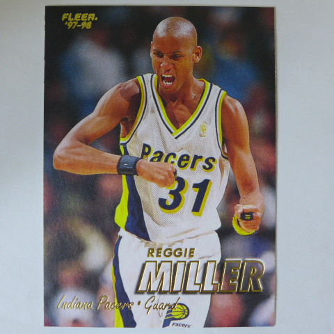 ~ Reggie Miller ~名人堂/大嘴.米勒 1997年FLEER.NBA籃球卡