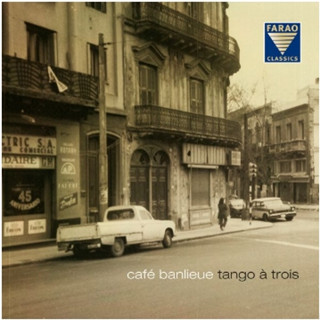 Cafe Banlieue - Tango a trois CD 咖啡小館" - 探戈三重奏