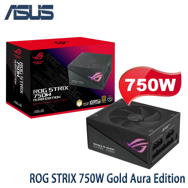 【MR3C】含稅 ASUS 華碩 750W ROG-STRIX-750G Aura Edition 金牌 電源供應器