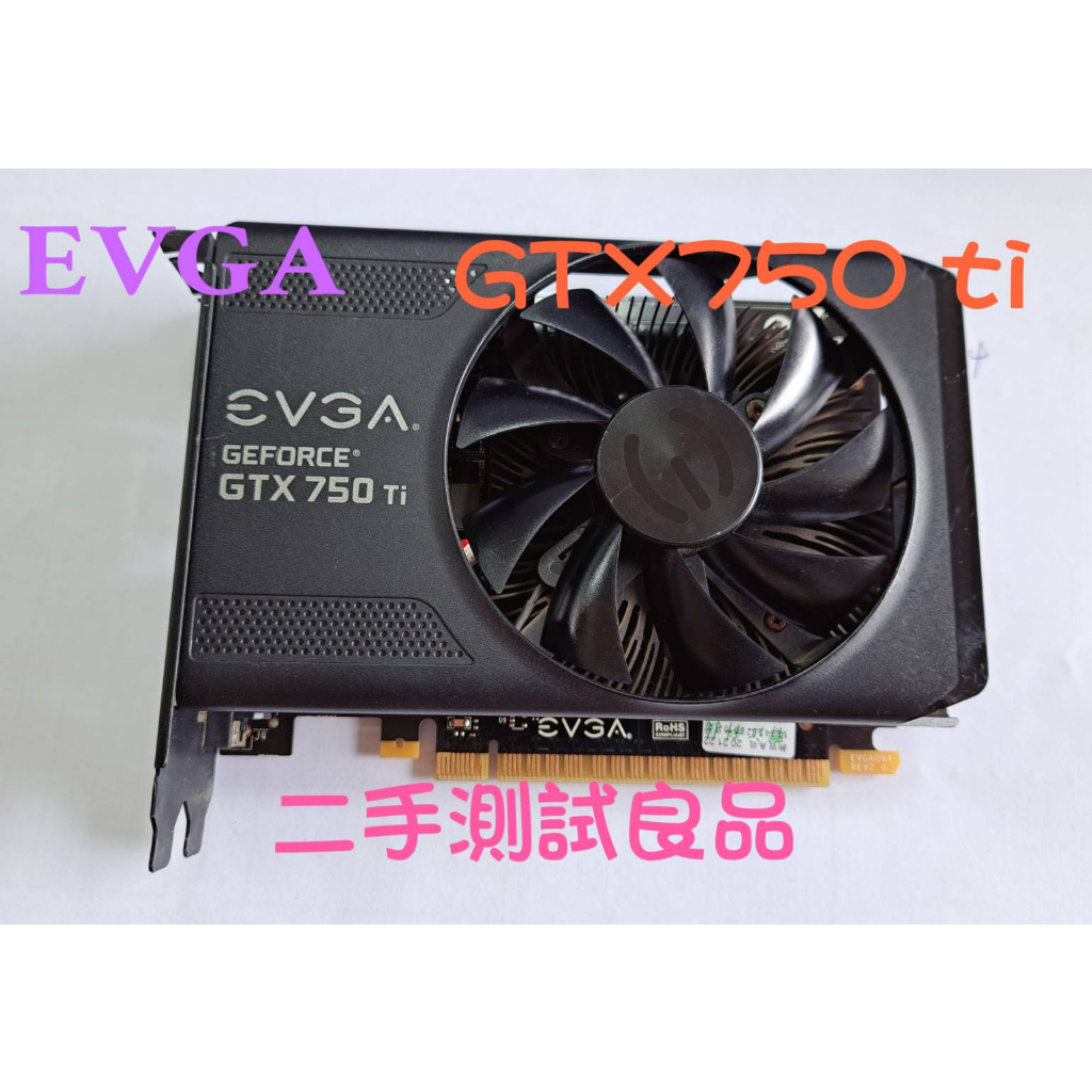 【二手顯示卡】EVGA Geforce『GTX750ti-2G』