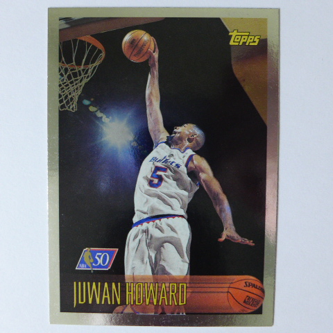 ~ Juwan Howard ~NBA球星/朱萬·霍華德 1996年TOPPS.NBA50金屬設計.籃球特殊卡