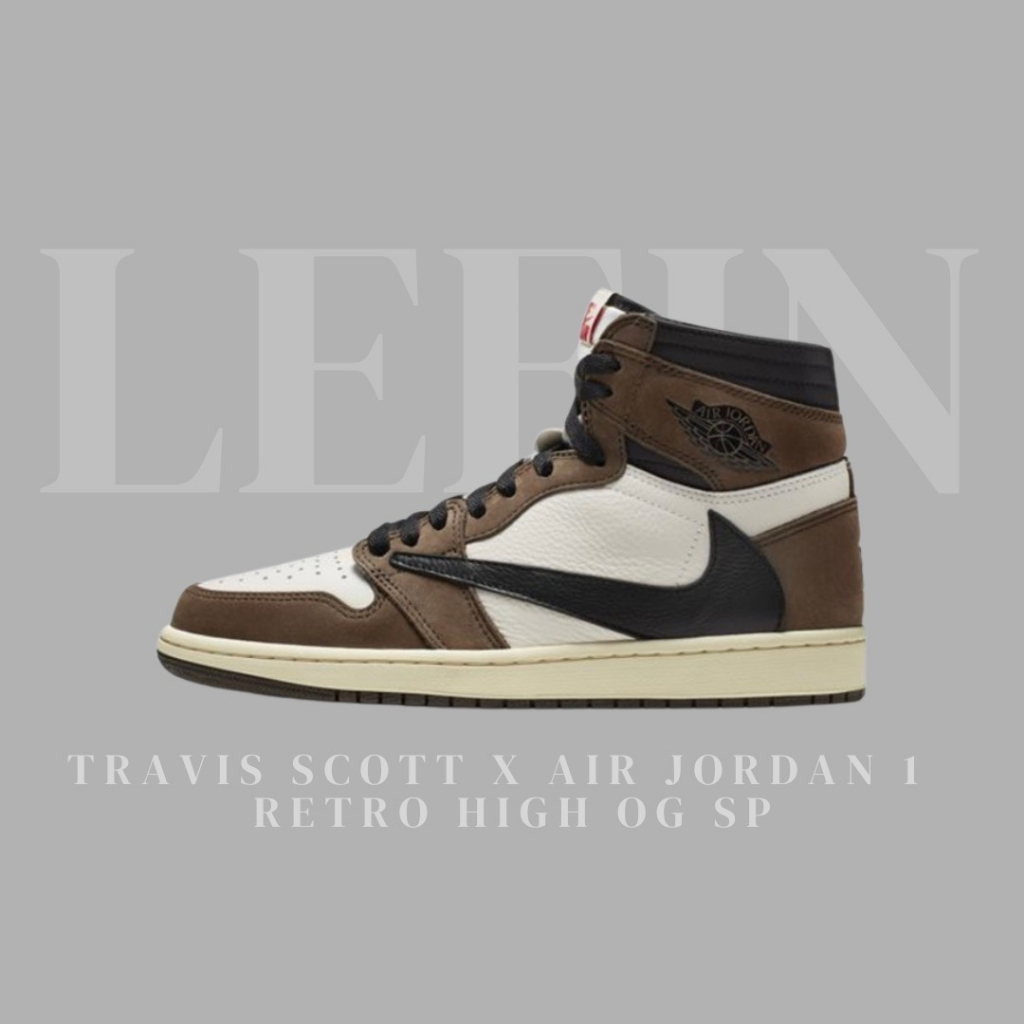 【Leein】Travis Scott x Air Jordan 1vHigh OG高筒 倒勾 深棕CD4487-100