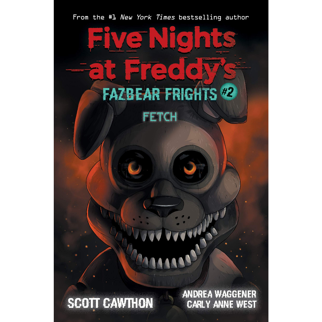 Five Nights at Freddy's Fazbear Frights #2 Fetch/ Scott Cawthon;Carly Anne West;Andrea Waggener  文鶴書店 Crane Publishing