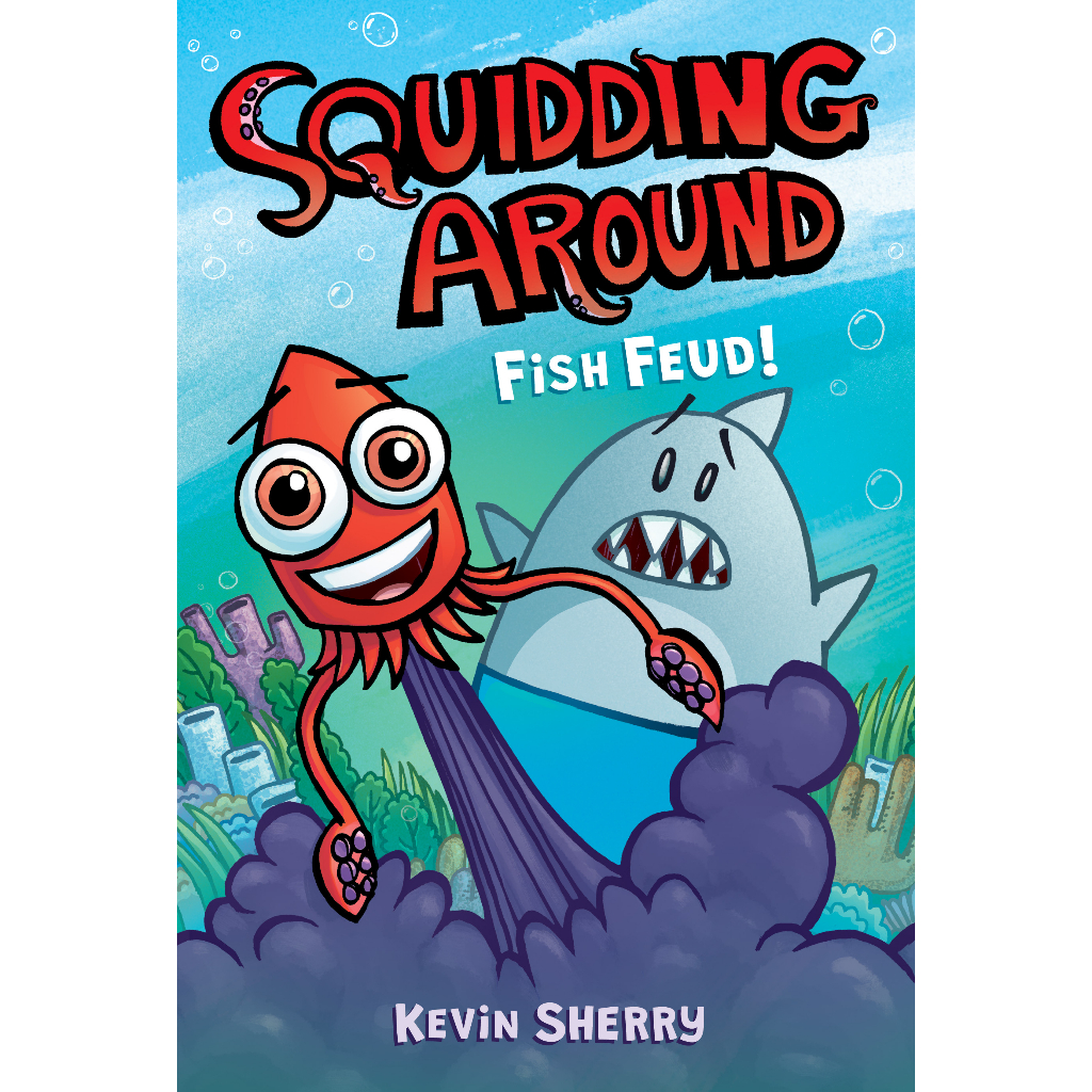 Squidding Around Fish Feud!/ Kevin Sherry 文鶴書店 Crane Publishing