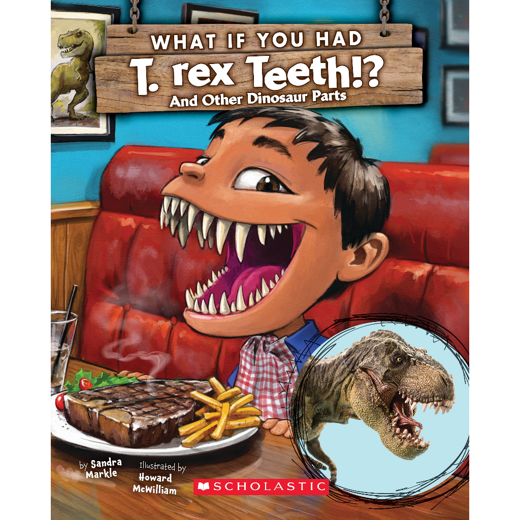 What If You Had T. Rex Teeth? And Other Dinosaur Parts/ Sandra Markle 文鶴書店 Crane Publishing